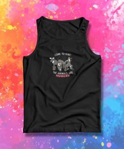 Come to Hike The animals Are Hungry Tank Top