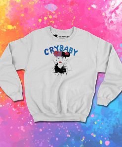 Cry Baby Tumblr Sweatshirt