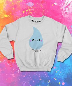 Cry Baby tear drop vector Sweatshirt
