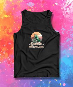 Dadzilla Father Of The Monsters Tank Top