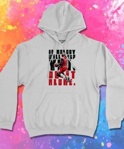 Do It Alone Hoodie