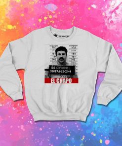 El Chapo Sweatshirt