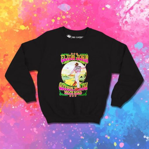 Elton John Goodbye Yellow Brick Road Sweatshirt