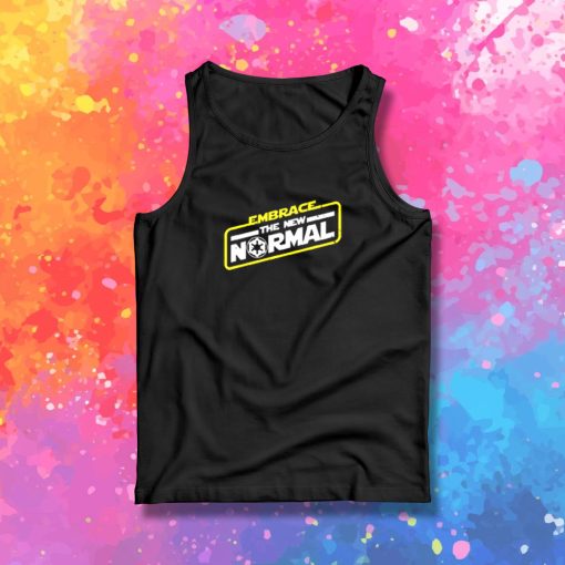 Embrace the New Normal Tank Top