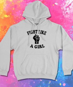 Fight Like A Girl Hoodie