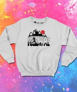 Follow Me and Run Sweatshirt