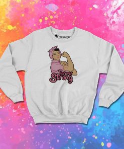 Forever Strong Against Breast Cancer Sweatshirt