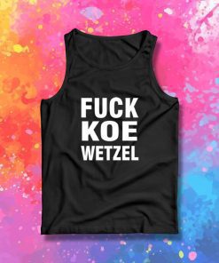 Fuck Koe Wetzel Tank Top