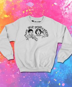 Fuck The Population Sweatshirt