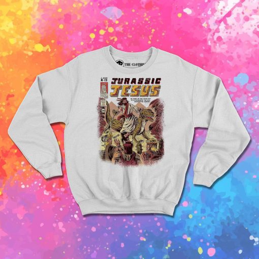 Funny Jurassic Jesus Sweatshirt