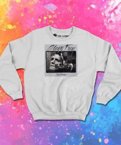 Glenn Frey Sweatshirt