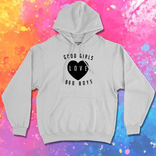 Good Girl Love Bad Boys Hoodie