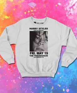 Harry Styles Live in Concert The Troubadour Sweatshirt
