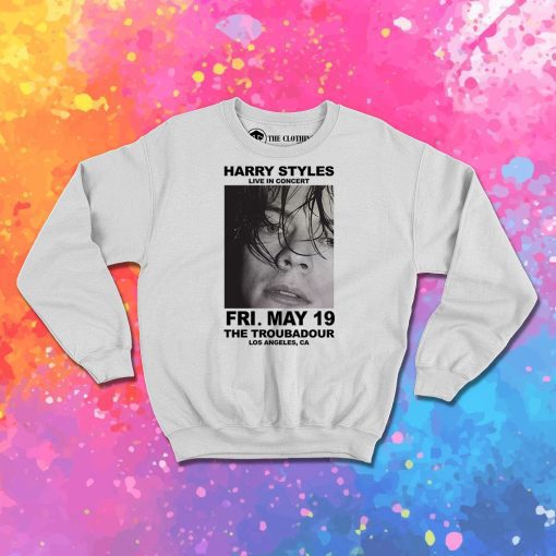 Harry Styles Live in Concert The Troubadour Sweatshirt