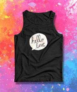 Hello Love Tank Top