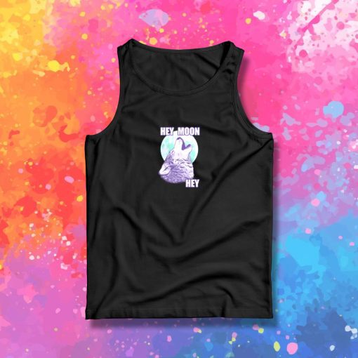 Hey Moon Hey Tank Top