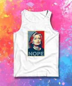 Hillary Clinton NOPE Tank Top