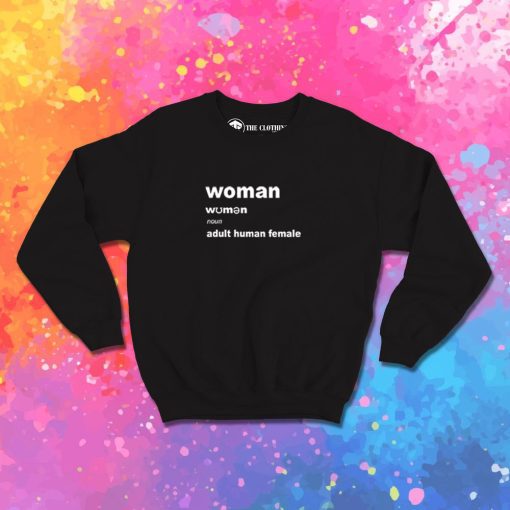 Human Female Definition Sweatshirt
