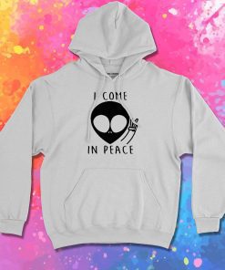 I Come In Peace Alien Head Hoodie