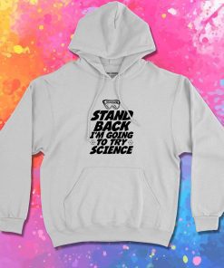Im Going To Science Hoodie