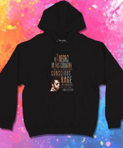James Baldwin Rage Almost Al The Time Hoodie