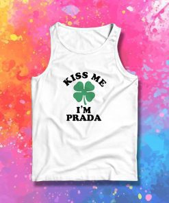 Kiss me Im PRADA Tank Top