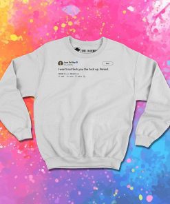 Lana Del Rey Tweet Sweatshirt