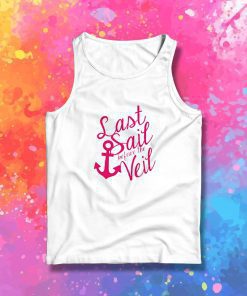Last Sait Before The Veil Tank Top
