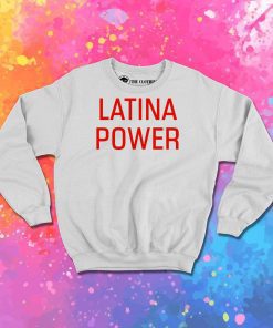 Latina Power Sweatshirt