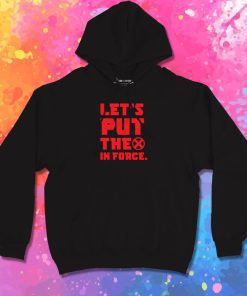 Lets Put the X in Force Red like Santa Hoodie