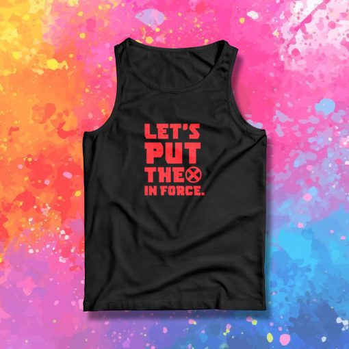 Lets Put the X in Force Red like Santa Tank Top
