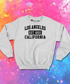 Los Angeles California Est 1850 Popular LA Sweatshirt