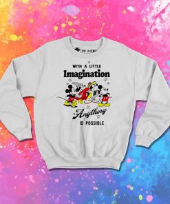 Mickey Imagination Anything Sweatshirt