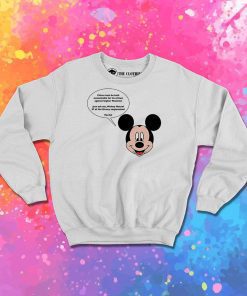 Mickey Mouse Just Ask Me Sweatshirt