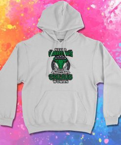 Never Underestimate A Taurus Hoodie