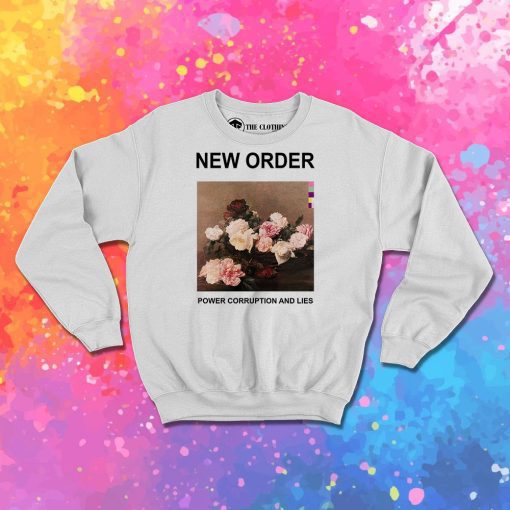 New Order Power Corruption and Lies Sweatshirt