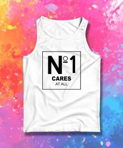No 1 Cares At All Tank Top