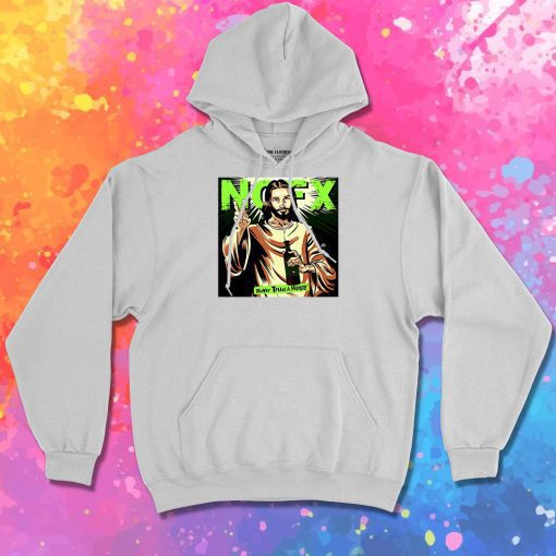 Nofx Never Trust A Hippy Hoodie