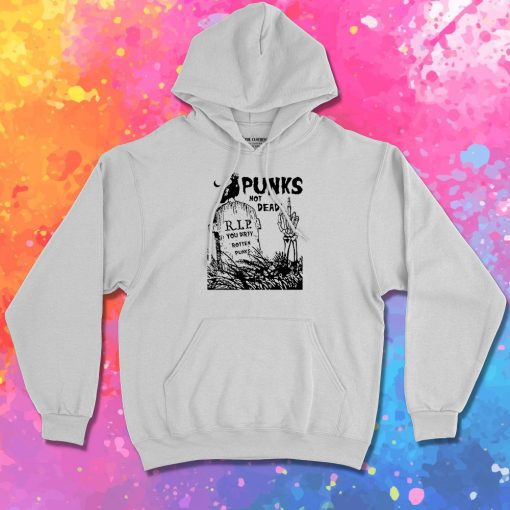 Punks Not Dead T Hoodie