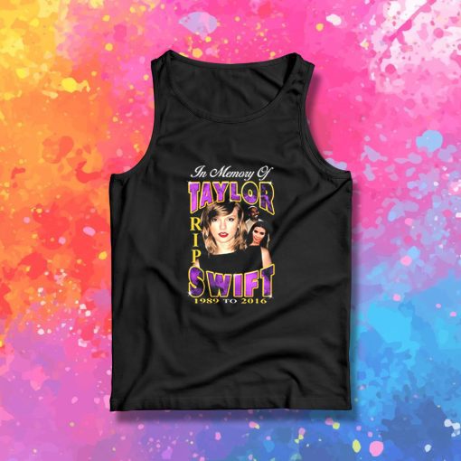 RIP Taylor Swift Tank Top