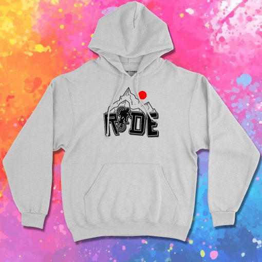 Ride Ride Ride Hoodie