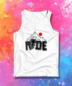 Ride Ride Ride Tank Top