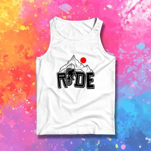 Ride Ride Ride Tank Top