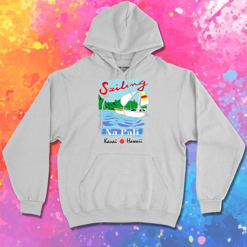Sailing Na Pali Hawaii Hoodie