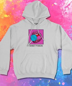 Sweet Poison Hoodie