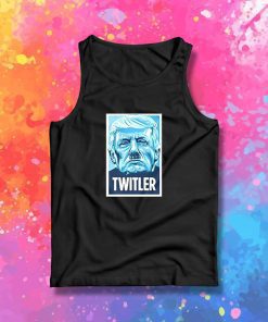 TWITLER Anti Trump Tank Top