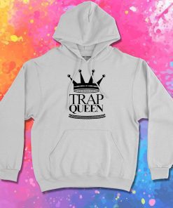 Trap Queen Hoodie