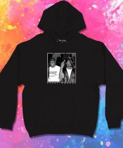 Tupac And Big Notorious Trust Nobody Hoodie
