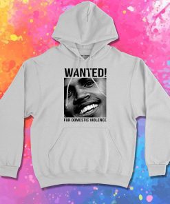 Wanted Chris Brown Frank Ocean Domestic Violence Hoodie