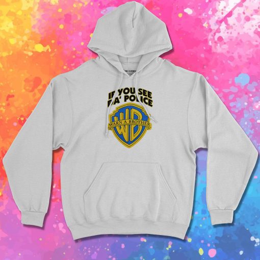 Warn a Brother Hoodie